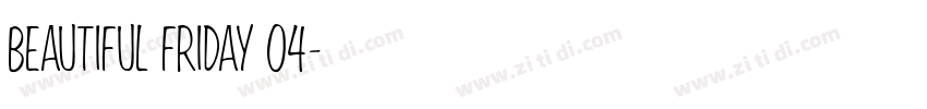 Beautiful Friday 04字体转换